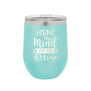 Losing My Mind Teal 12oz Insulated Tumbler