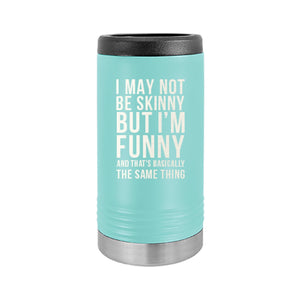 I'm Funny Teal Slim Can Beverage Holder